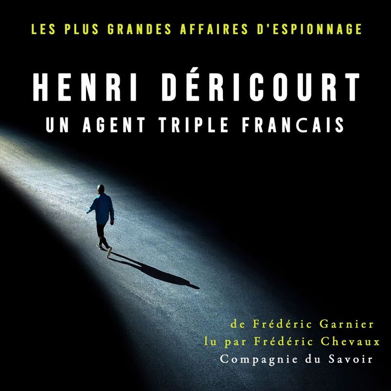 Henri Déricourt, un agent triple français