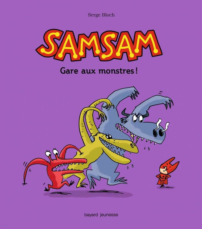 Les aventures de SamSam, Tome 05 Gare aux monstres !