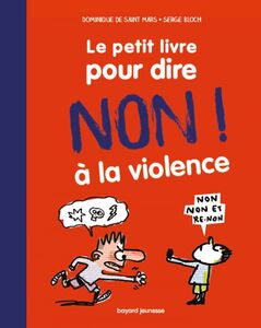 Le petit livre pour dire non à la violence Nouvelle édition