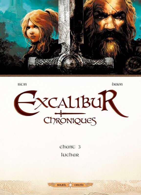 Excalibur Chroniques T03 Luchar