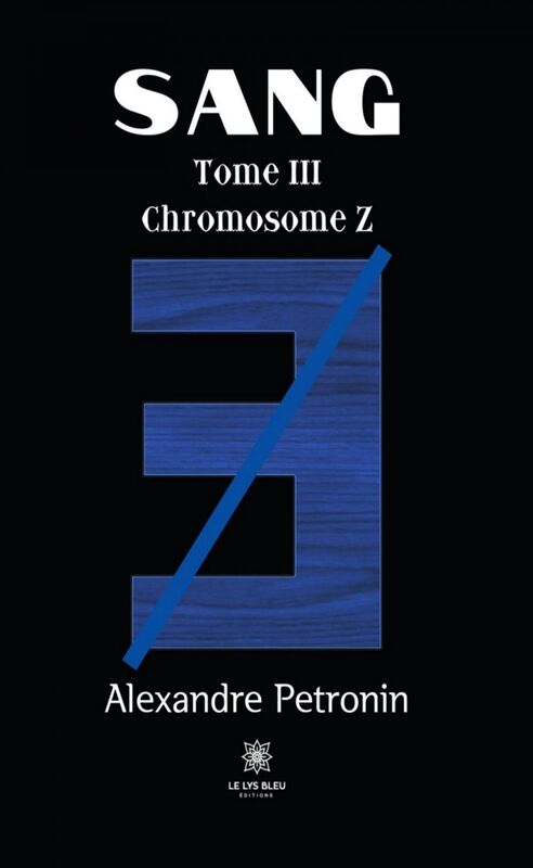 Sang - Tome 3 Chromosome Z