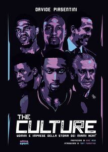 The Culture Uomini e imprese nella storia dei Miami Heat
