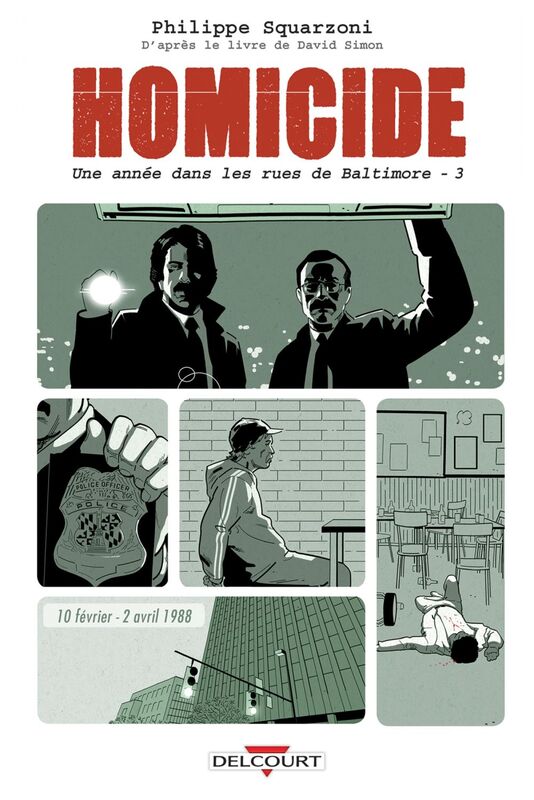 Homicide, une année dans les rues de Baltimore T03 10 février - 2 avril 1988