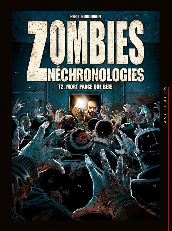 Zombies néchronologies T02 Mort parce que bête