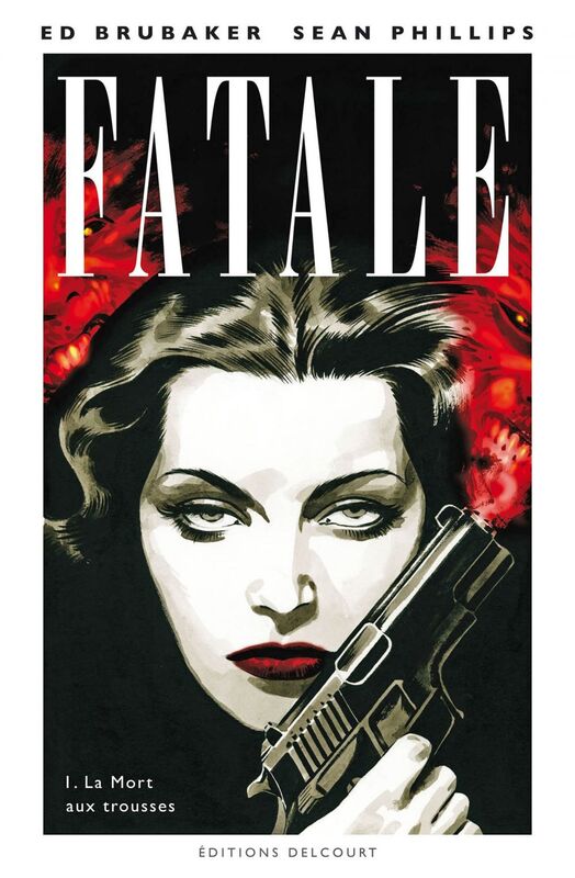 Fatale T01 La Mort aux trousses