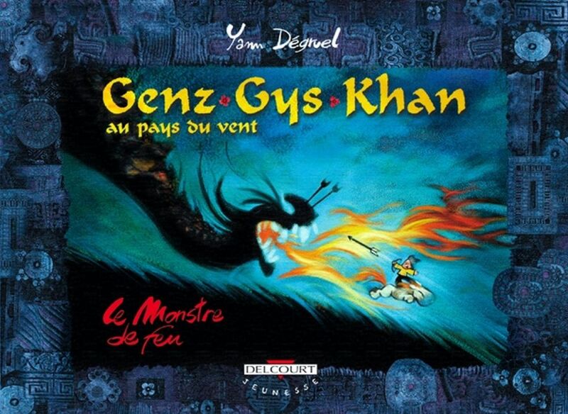 Genz Gys Khan T02 Le Monstre de feu