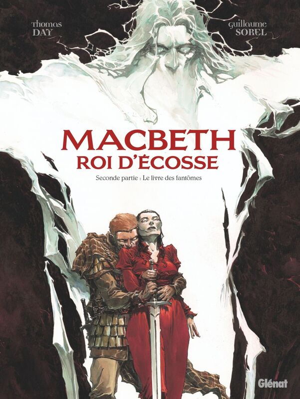Macbeth, roi d'Écosse - Tome 02 Le Livre des fantômes
