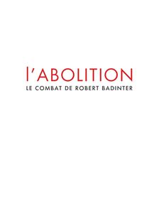 L'abolition - Le combat de Robert Badinter