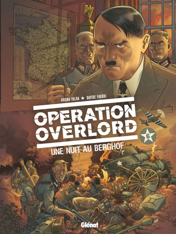 Opération Overlord - Tome 06 Une nuit au Berghof