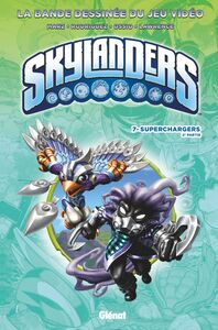 Skylanders - Tome 07 Superchargers (2ème partie)