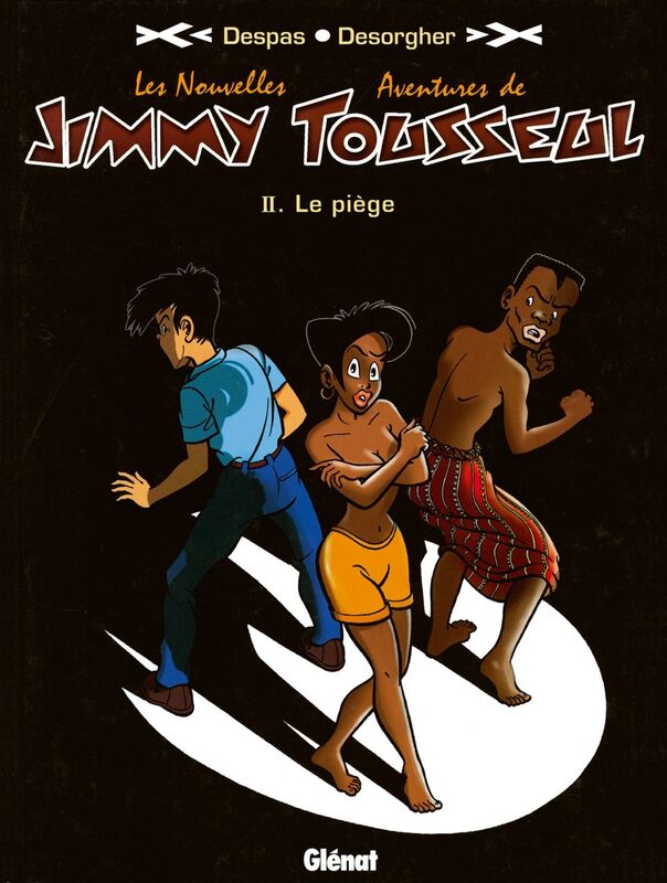 Les Nouvelles Aventures de Jimmy Tousseul - Tome 02 Le Piège