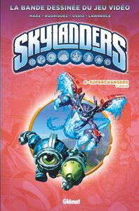 Skylanders - Tome 06 Superchargers (1ère partie)