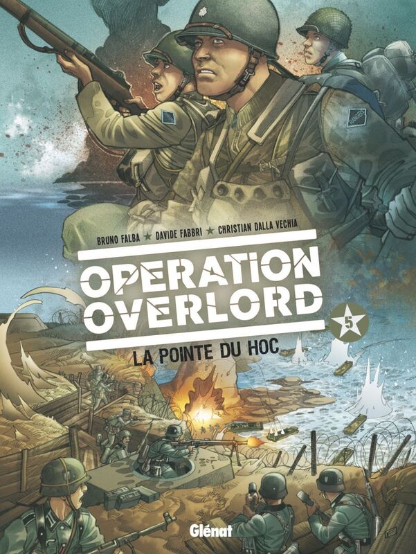 Opération Overlord - Tome 05 La pointe du Hoc