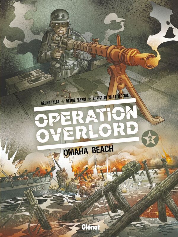 Opération Overlord - Tome 02 Omaha Beach