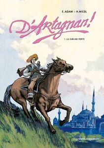 D'Artagnan ! - Tome 01 La sublime porte