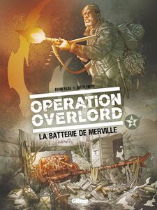 Opération Overlord - Tome 03 La Batterie de Merville