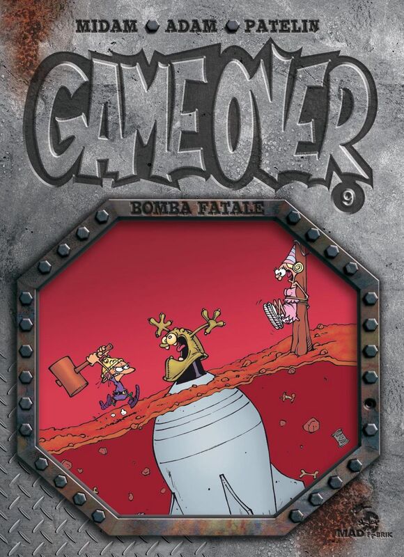 Game Over - Tome 09 Bomba fatale