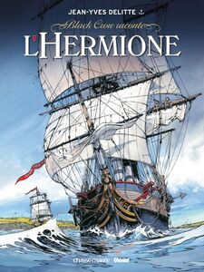 Black Crow raconte - Tome 01 L'Hermione