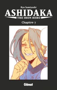 Ashidaka - The Iron Hero - Chapitre 07