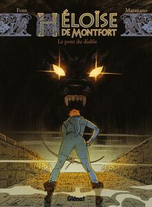 Héloïse de Montfort - Tome 02 Le pont du diable