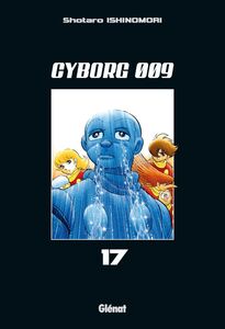 Cyborg 009 - Tome 17