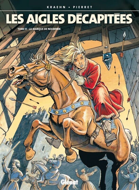 Les Aigles décapitées - Tome 08 La Marque de Nolwenn