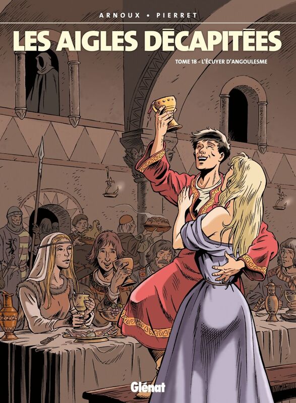Les Aigles décapitées - Tome 18 L'Ecuyer d'Angoulesme