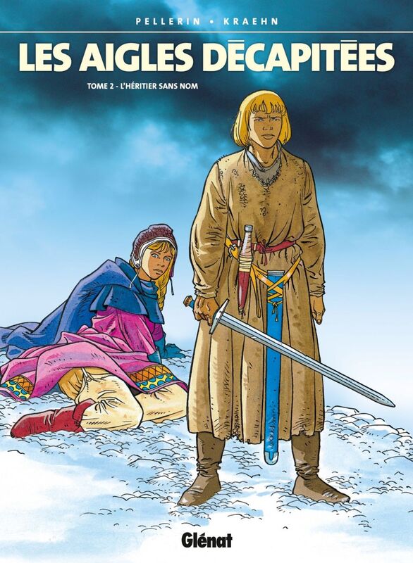 Les Aigles décapitées - Tome 02 L'Héritier sans nom