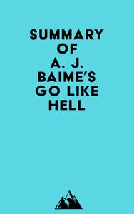 Summary of A. J. Baime's Go Like Hell