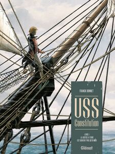 USS Constitution - Tome 01 La justice à terre est souvent pire qu'en mer