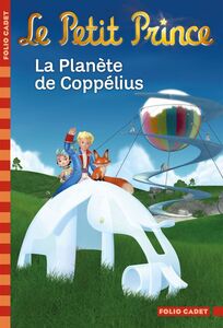 Le Petit Prince (Tome 13) - La Planète de Coppélius