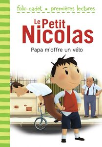 Le Petit Nicolas (Tome 4) - Papa m’offre un vélo D'après l'œuvre de René Goscinny et Jean-Jacques Sempé