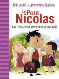Le Petit Nicolas (Tome 3) - Les filles, c’est drôlement compliqué ! D'après l'œuvre de René Goscinny et Jean-Jacques Sempé