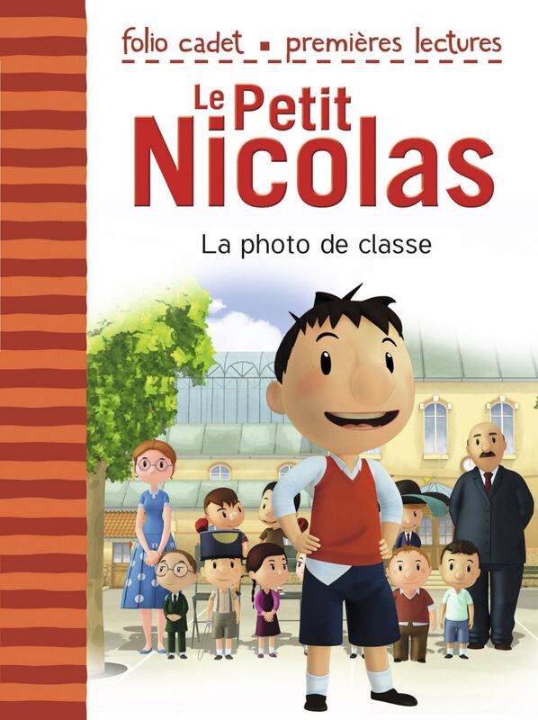 Le Petit Nicolas (Tome 1) - La photo de classe D'après l'œuvre de René Goscinny et Jean-Jacques Sempé