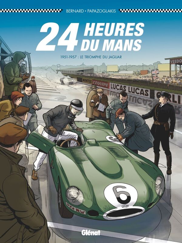 24 Heures du Mans - 1951-1957 Le Triomphe de Jaguar