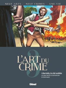 L'Art du Crime - Tome 03 Libertalia, la Cité Oubliée