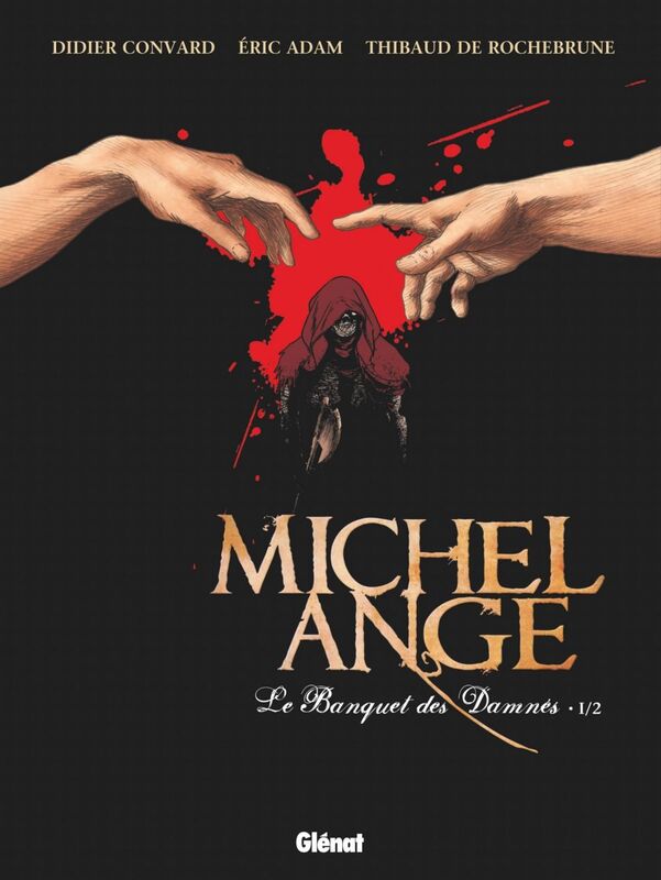 Michel Ange - Tome 01 Le Banquet des damnés