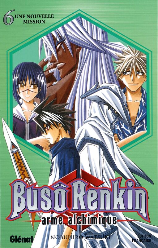 Buso Renkin - Tome 06 Une nouvelle mission
