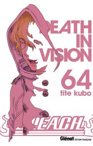 Bleach - Tome 64 Death in vision