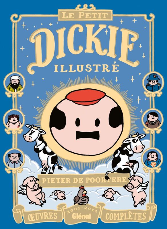 Le Petit Dickie Illustré Oeuvres complètes 2001-2011