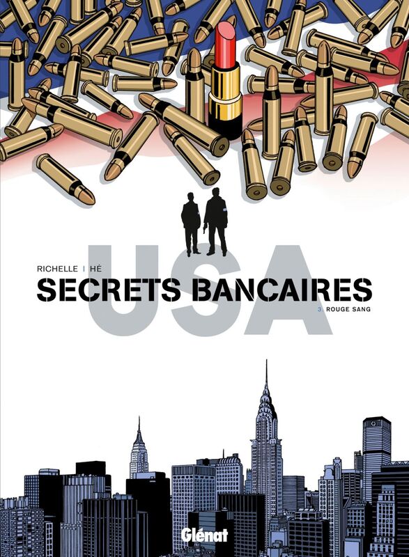 Secrets Bancaires USA - Tome 03 Rouge sang