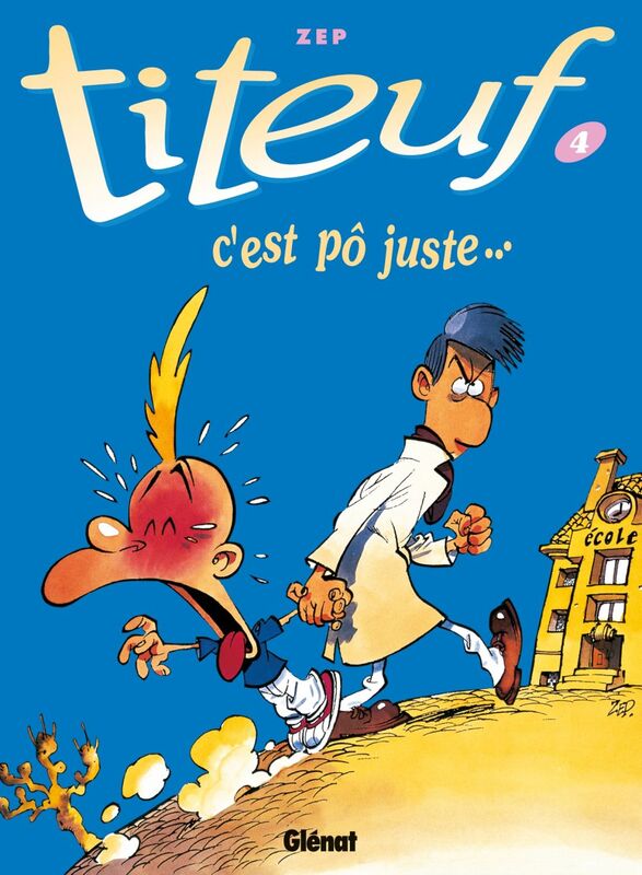 Titeuf - Tome 04 C'est pô juste...