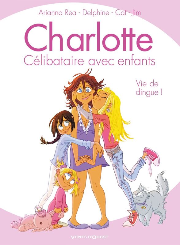 Charlotte, célibataire avec enfants - Tome 01 Vie de dingue !
