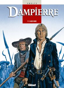 Dampierre - Tome 01 L'Aube noire