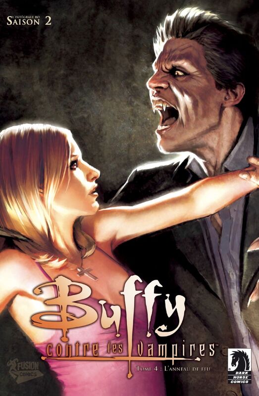 Buffy contre les vampires (Saison 2) T02 L'anneau de feu