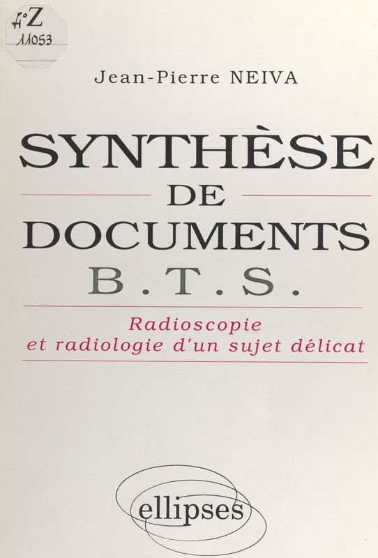Synthèse de documents BTS Radioscopie et radiologie d'un sujet délicat