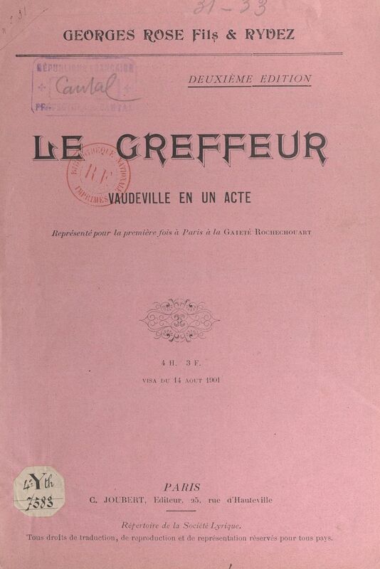 Le greffeur Vaudeville en un acte représenté, pour la première fois, à Paris, à la Gaîté Rochechouart