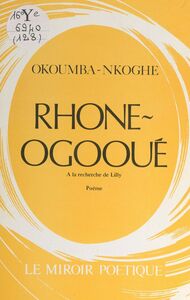 Rhône-Ogooué À la recherche de Lilly