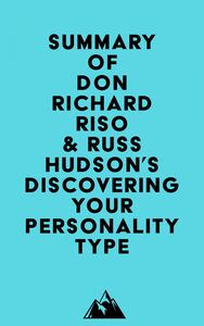 Summary of Don Richard Riso & Russ Hudson's Discovering Your Personality Type