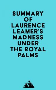 Summary of Laurence Leamer's Madness Under the Royal Palms
